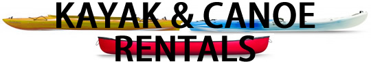 Click For Kayak & Canoe Rental Info